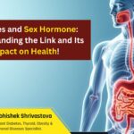 Diabetes and Sex Hormone: Understanding the Link and Its Impact on Health