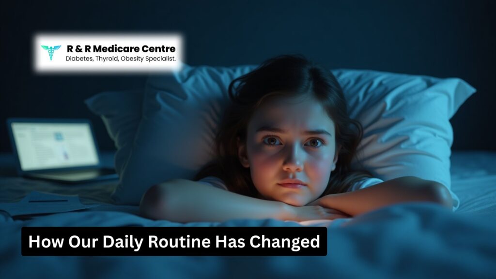 How Our Daily Routine Has Changed - Cause of diabetes