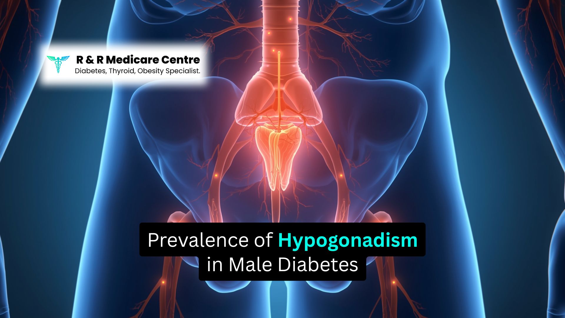 Prevalence of Hypogonadism in Male Diabetes - Endocrinologist Dr. Abhishek Shrivastava