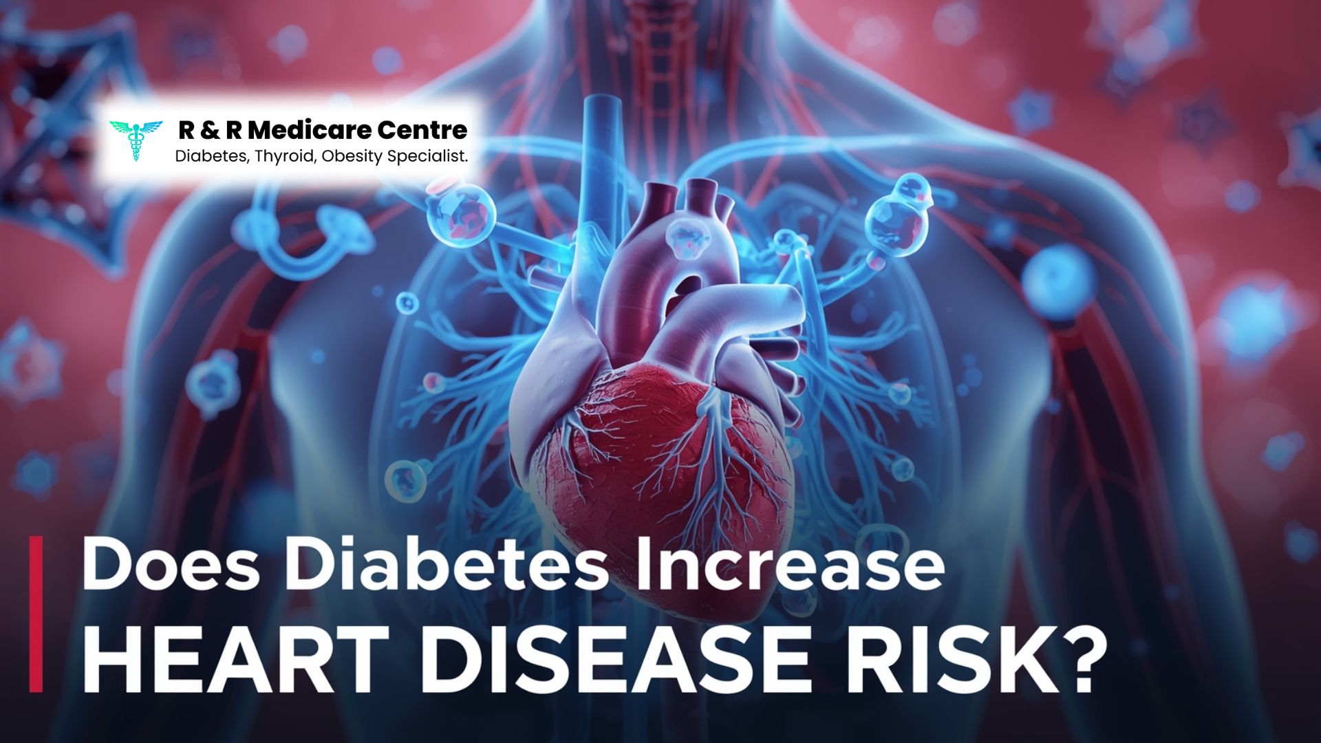 मधुमेह और हृदय के बीच क्या संबंध है Best Diabetes Doctor in Jabalpur Dr. Abhishek Shrivastava